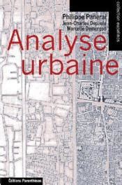 analyse urbaine panerai fiche de lecture|Analyse urbaine : Panerai, Philippe: Amazon.fr: Livres.